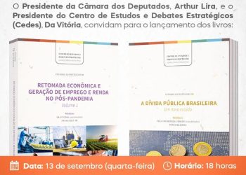 Lançamento dos Livros dos Estudos Retomada Econômica e Geração de Emprego e Renda no Pós-pandemia e A Dívida Pública Brasileira: Um Novo Estudo.