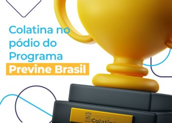 Colatina foi o município capixaba que mais avançou no Programa Previne Brasil