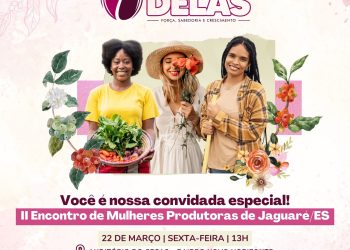 2º AgroDelas – Encontro de Mulheres Produtoras de Jaguaré