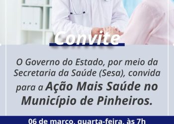 AÇÃO MAIS SAÚDE EM PINHEIROS EM PINHEIROS-ES