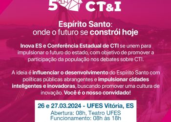Vitória será palco da 5ª Conferência Estadual de Inovação e Tecnologia