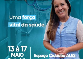 Começou na última segunda-feira, 13 de maio, mais uma edição da Semana da Enfermagem na Assembleia Legislativa do Espírito Santo