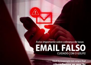 Corpo de Bombeiros Militar do Espírito Santo alerta para tentativas de golpes por e-mail