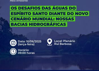 Assembleia avalia o impacto da crise climática nas bacias hidrográficas