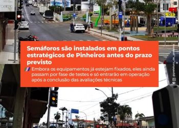 Semáforos são instalados em pontos estratégicos de Pinheiros antes do prazo previsto