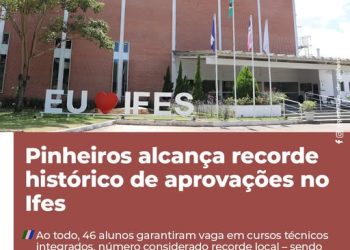 Pinheiros alcança recorde histórico de aprovações no Ifes