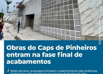 Obras do Caps de Pinheiros entram na fase final de acabamentos