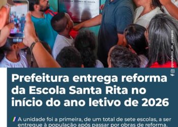 Prefeitura entrega reforma da Escola Santa Rita no início do ano letivo de 2026