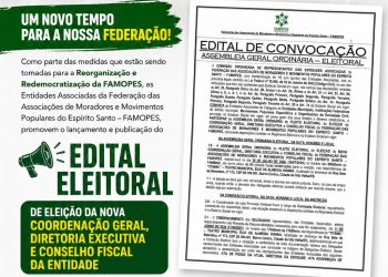 FAMOPES AVANÇA NO PROCESSO DE REORGANIZAÇÃO E REDEMOCRATIZAÇÃO COM PUBLICAÇÃO DE EDITAL ELEITORAL